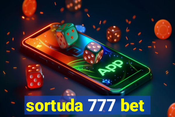 sortuda 777 bet